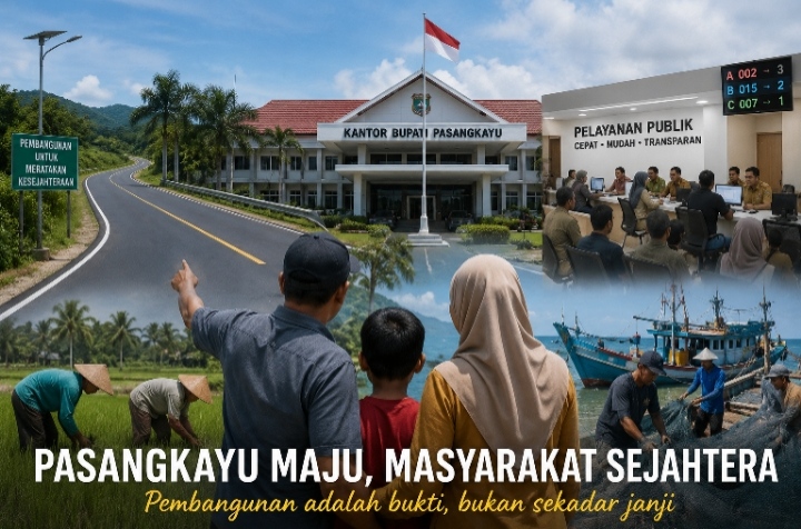 Pemerintahan Pasangkayu: Saatnya Pembangunan Diukur dari Apa yang Dirasakan Rakyat